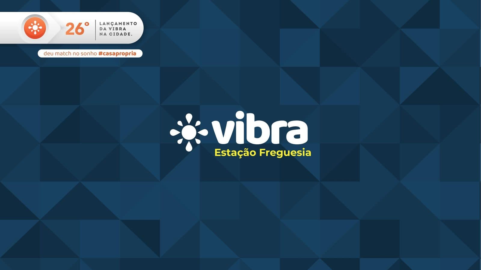 Vibra Estação Freguesia - Vibra