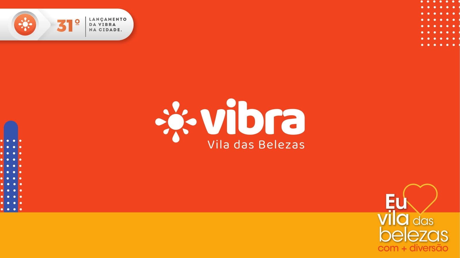 Vibra Vila das Belezas - Vibra